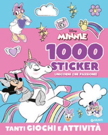 Minnie. Unicorni che passione! 1000 stickers. Tanti giochi e attività. Ediz. a colori. Con Adesivi Walt Disney