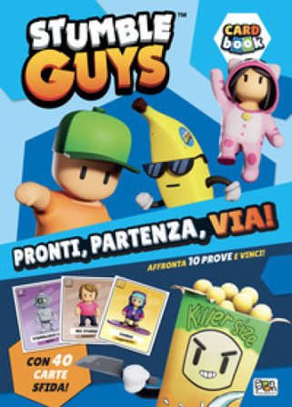 Pronti, partenza, via! Card book. Stumble Guys. Ediz. a colori. Con 40 Carte Lucia Marenzi