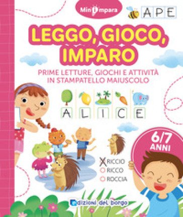 Leggo, gioco, imparo. Dalle lettere alle parole. Mini impara. Ediz. a colori Roberta Fanti