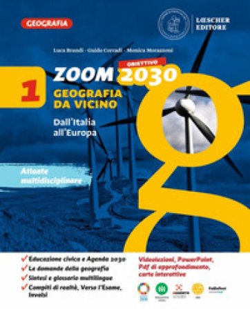 Zoom. Obiettivo 2030. Geografia da vicino. Con Le regioni d'Italia. Per la Scuola media. Con e-book. Con espansione online. Vol. 1: Dall'Italia 