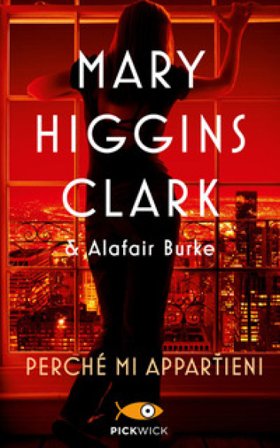 Perché mi appartieni Mary Higgins Clark