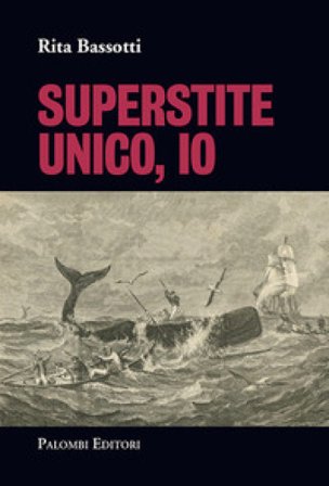 Superstite unico, io Rita Bassotti