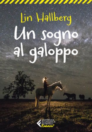 Un sogno al galoppo Lin Hallberg
