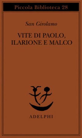 Vite di Paolo, Ilarione e Malco Girolamo (san)