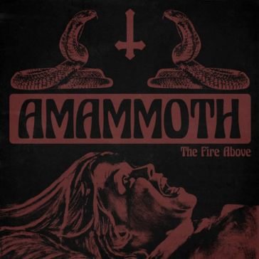 Fire above (transparentyellow vinyl) AMAMMOTH