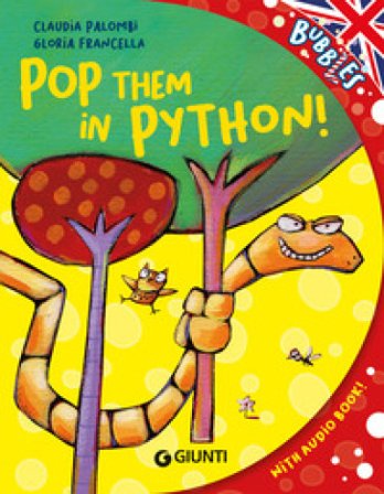 Pop them in python! Ediz. a colori. Con audiolibro Claudia Palombi