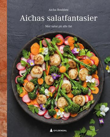 Aichas salatfantasier - Bok av Aicha Bouhlou - Hardback