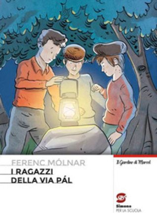 I ragazzi della via Pal Ferenc Molnár