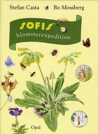 Sofis blomsterexpedition - Bok av Stefan Casta - Inbunden