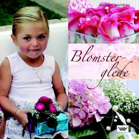 Blomsterglede - Bok av Helene S. Lundberg - Hardback