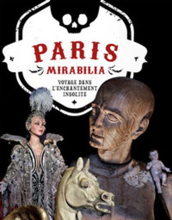 Paris mirabilia. Voyage dans l'enchantement insolite. Ediz. a colori Ivan Cenzi