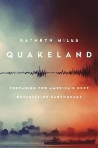 Quakeland, ISBN: 9780525955184