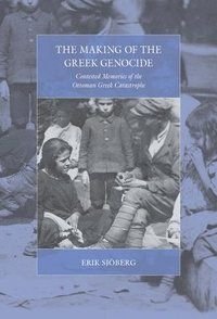 The Making of the Greek Genocide, ISBN: 9781789200638
