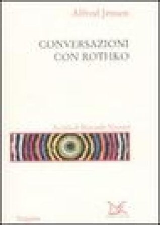 Conversazioni con Rothko Alfred Jensen