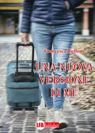 Una nuova versione di me Francesca Buffone