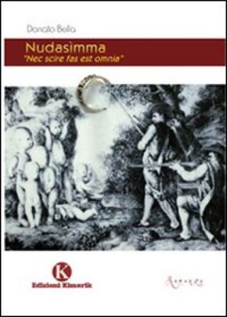 Nudasìmma. «Nec scire fas est omnia» Donato Bella