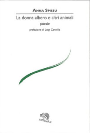 La donna albero e altri animali Anna Spissu