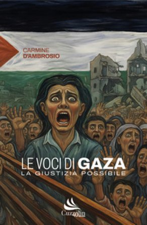 Le voci di Gaza. La giustizia possibile Carmine D'Ambrosio