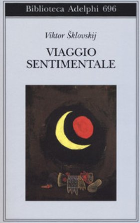 Viaggio sentimentale. Memorie 1917-1922 Viktor Šklovskij