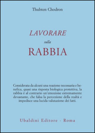 Lavorare sulla rabbia Thubten Chodron