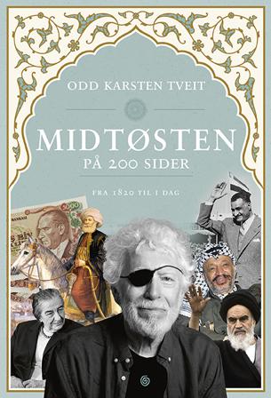 Midtøsten på 200 sider - Bok av Odd Karsten Tveit - Hardback