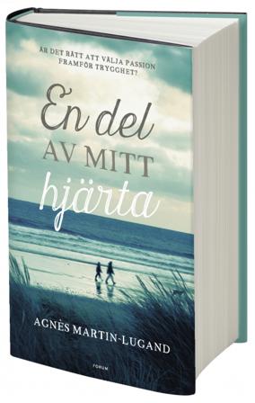 En del av mitt hjärta - Bok av Agnès Martin-Lugand - Inbunden