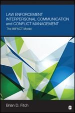 Law Enforcement Interpersonal Communication and Conflict Management, ISBN: 9781506303376