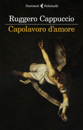 Capolavoro d'amore Ruggero Cappuccio