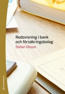 Redovisning i bank och försäkringsbolag, ISBN: 9789144116907