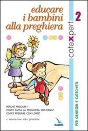 Catexpert. Vol. 2: Educare i bambini alla preghiera