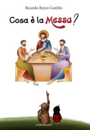 Cosa è la messa? Ricardo Reyes Castillo