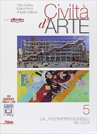 Civiltà d'arte. Per le Scuole superiori. Con e-book. Con espansione online. Vol. 5 Gillo Dorfles