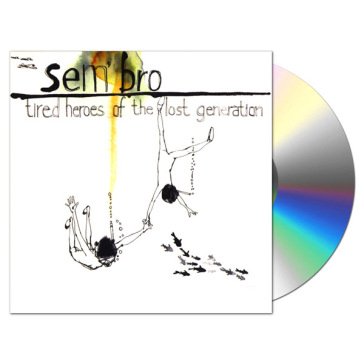 Tired heroes of the lost generation SEM'BRO