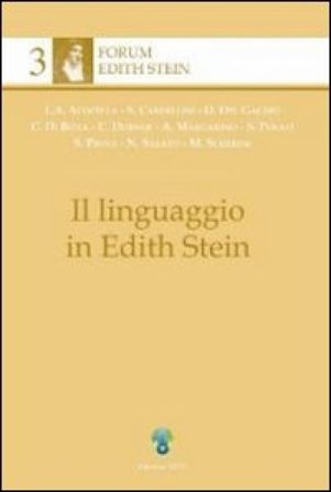 Il linguaggio in Edith Stein. Vol. 1: Il linguaggio e il senso religioso NA