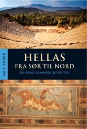 Hellas fra sør til nord - Bok av Aage Hauken - Paperback