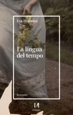 La lingua del tempo Eva Hoffman