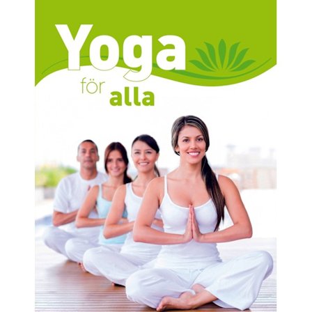Yoga för alla. Den stora grundboken 9783625138341