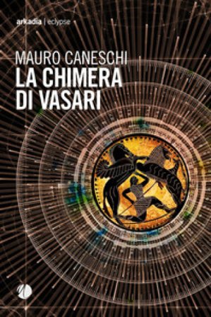 La chimera di Vasari mauro Caneschi
