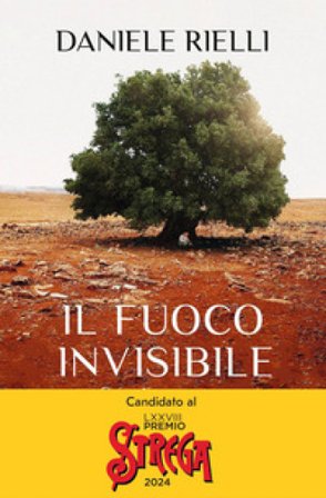 Il fuoco invisibile. Storia umana di un disastro naturale Daniele Rielli