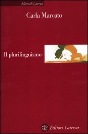 Il plurilinguismo Carla Marcato