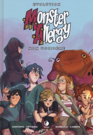 Non uccidere. Monster Allergy. Evolution Katja Centomo
