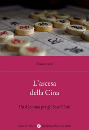 L'ascesa della Cina. Un dilemma per gli Stati Uniti Zeno Leoni