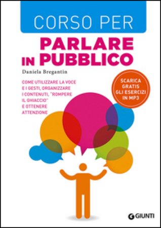 Corso per parlare in pubblico Daniela Bregantin