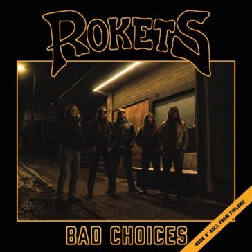 Bad choices ROKETS