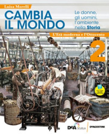 Cambia il mondo. Le donne, gli uomini, l'ambiente nella storia. Con quaderno competenze. Per la Scuola media. Con e-book. Con easy e-book. Con 