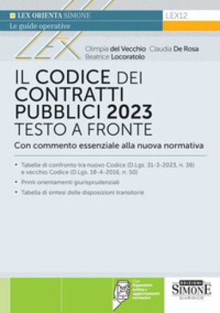 Il codice dei contratti pubblici 2023. Testo a fronte con commento essenziale alla nuova normativa. Con espansione online Olimpia Del Vecchio