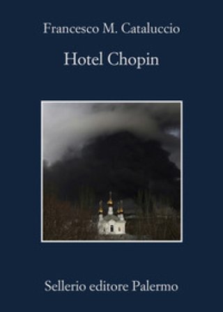 Hotel Chopin Francesco M. Cataluccio