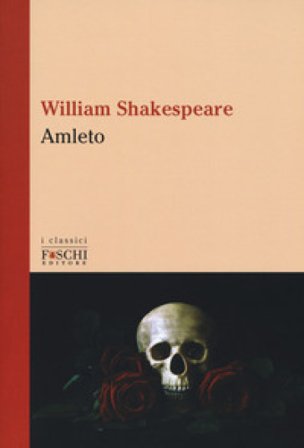 Amleto. Testo inglese a fronte William Shakespeare