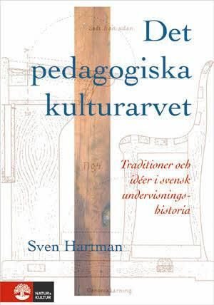 Det pedagogiska kulturarvet, ISBN: 9789127121102