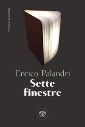 Sette finestre Enrico Palandri